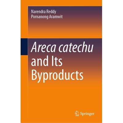 预订 Areca catechu and Its Byproducts 槟榔及其副产物 9783032221339