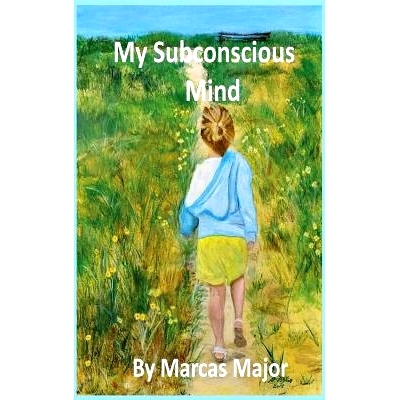 预订 My Subconscious Mind: 9780984136032