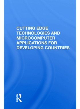 预订 Cutting Edge Technologies and Microcomputer Applications for Developing Countries 发展中国家*技术与微机应用 重印