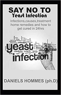 【预售】Say No to Yeast Infection: The Compl...