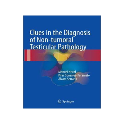 预订 Clues in the Diagnosis of Non-tumoral Testicular Pathology