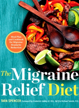 预订 The Migraine Relief Diet: Meal Plan and Cookbook for Migraine Headache Reduction: 9781623159498