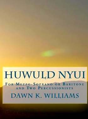 预订 Huwuld Nyui: For Medium-Low Voice (Mezzo-Soprano or Baritone) and Two Percussionists: 9781449511241