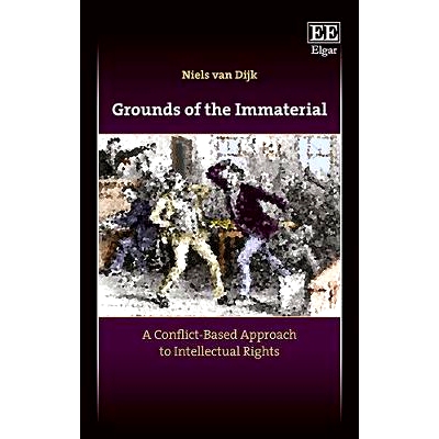 预订 Grounds of the Immaterial: A Conflict-Based Approach to Intellectual Rights “非物质之地”: 9781786432490