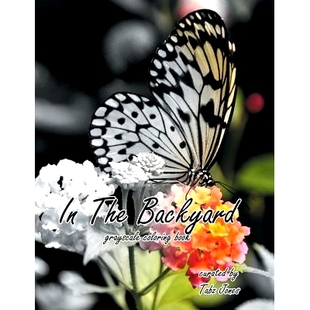 Backyard The Grayscale Coloring 9781973945451 预订 Book