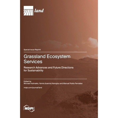 预订 Grassland Ecosystem Services: Research Advances and Future Directions for Sustainability: Research Advances and Fut