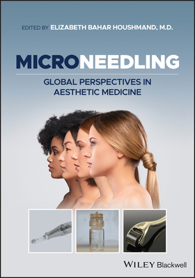 【预订】Microneedling - Global Perspectives In Aesthetic Medicine 9781119431923