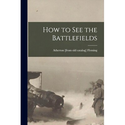 预订 How to see the Battlefields: 9781017438598