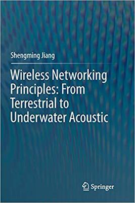 【预售】Wireless Networking Principles: From Terrestrial to Underwater Acoustic