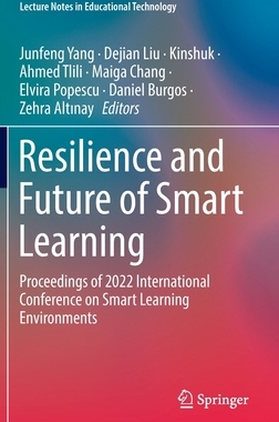 【预订】Resilience and Future of Smart Learning: Proceedings of 2022 Interna 9789811959660