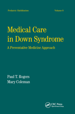 【预订】Medical Care in Down Syndrome: A Preventive Medicine Approach