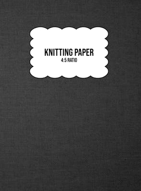 预订 Knitting Paper: Grid Rectangle Shape For Better Stitches Chart Pattern Design And Planning - 4:5 Ratio - Grey Woven