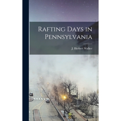 预订 Rafting Days in Pennsylvania 9781017327038