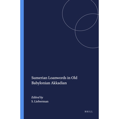 预订 Sumerian Loanwords in Old Babylonian Akkadian 古巴比伦阿卡德语中的苏美尔语借词: 9780891301226