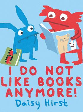 【预售】I Do Not Like Books Anymore!