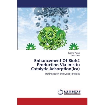 预订 Enhancement of Bioh2 Production Via In-Situ Catalytic Adsorption(ica): 9783659407826