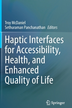 【预订】Haptic Interfaces for Accessibility, Health, and Enhanced Quality of Life
