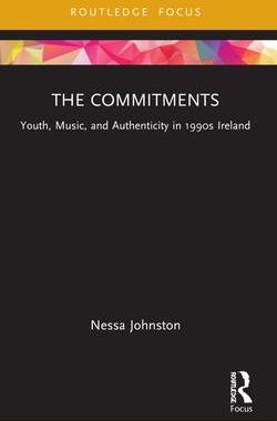 [预订]The Commitments: Youth, Music, and Authenticity in 1990s Ireland 9781032189710