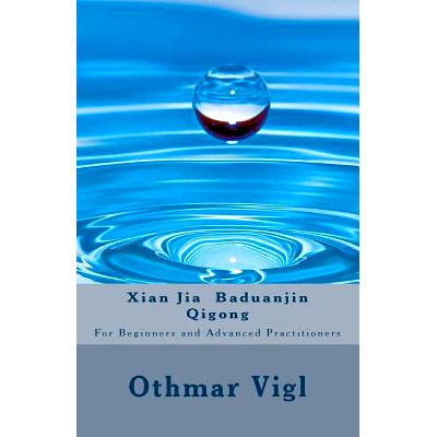 预订 Xian Jia Baduanjin Qigong: For Beginners and Advanced Practitioners: 9781976044243