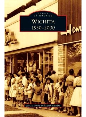 预订 Wichita 1930-2000: 9781531666569