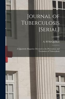 [预订]Journal of Tuberculosis [serial]: a Quarterly Magazine Devoted to the Prevention and Treatment of Tu 9781015386051