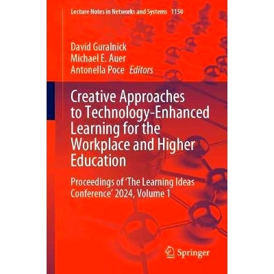 预订 Creative Approaches to Technology-Enhanced Learning for the Workplace and Higher Education: Proceedings of ‘The Le