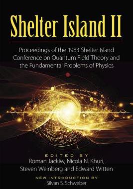 【预订】Shelter Island II: Proceedings of the 1983 Shelter Island Conference on Quantum Field Theory and the Funda...