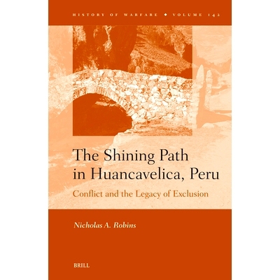 预订 The Shining Path in Huancavelica, Peru: Conflict and the Legacy of Exclusion 秘鲁万卡维利卡的光辉道路：冲突与排斥的