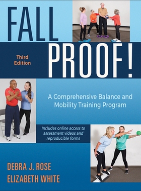 预订 FallProof!: A Comprehensive Balance and Mobility Training Program 防摔！：全面的平衡和移动训练计划: 9781492540144
