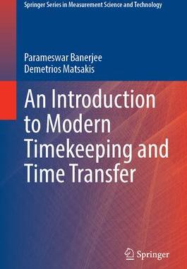 [预订]An Introduction to Modern Timekeeping and Time Transfer 9783031307799