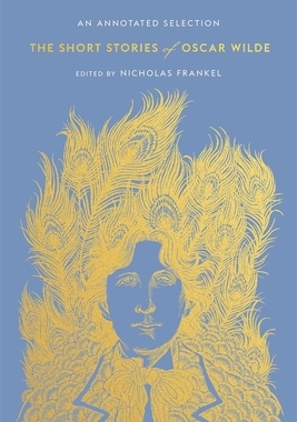 现货 The Short Stories of Oscar Wilde: An Annotated Selection 9780674248670