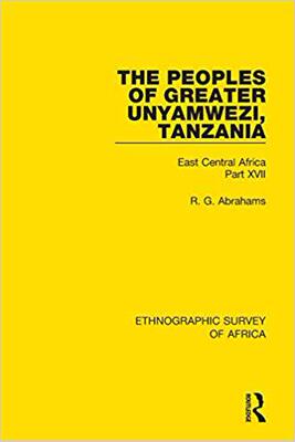 【预售】The Peoples of Greater Unyamwezi, Tanzania (Nyamwezi, Sukuma, Sumbwa, Kimbu, Konongo): East Central Africa...