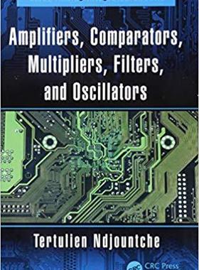【预售】CMOS Amplifiers, Comparators, Multipliers, Filters, and Oscillators