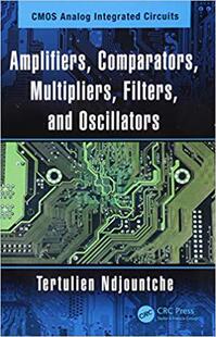 【预售】CMOS Amplifiers, Comparators, Multipliers, Filters, and Oscillators