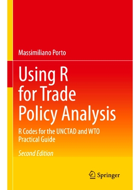 预订 Using R for Trade Policy Analysis: R Codes for the UNCTAD and WTO Practical Guide 用R语言进行贸易政策分析：联合国贸