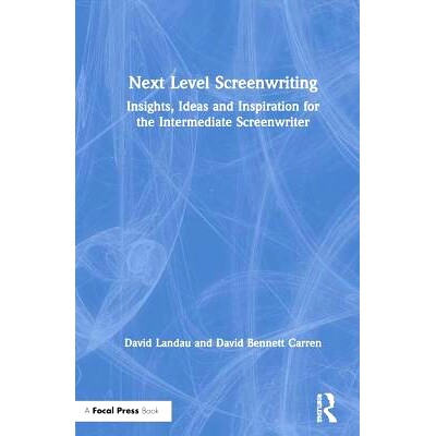 预订 Next Level Screenwriting: Insights, Ideas and Inspiration for the Intermediate Screenwriter 下一级剧本创作：中级编