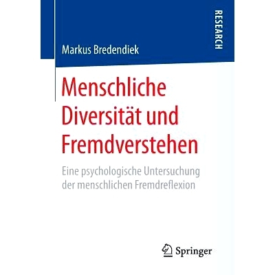 预订 Menschliche Diversität und Fremdverstehen: Eine psychologische Untersuchung der menschlichen Fremdreflexion 人类多