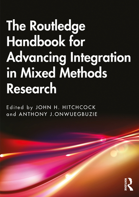 【预订】Routledge Handbook for Advancing Integration in Mixed Methods Resear 9781138361065