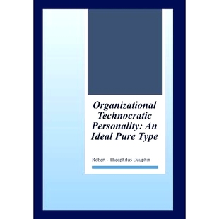 9781499065268 Technocratic Type Pure Actual Personality and Work Organizational 预订