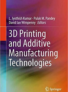 【预售】3D Printing and Additive Manufacturi...