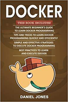 【预售】Docker: 4 Books in 1- Beginner’s Gui...