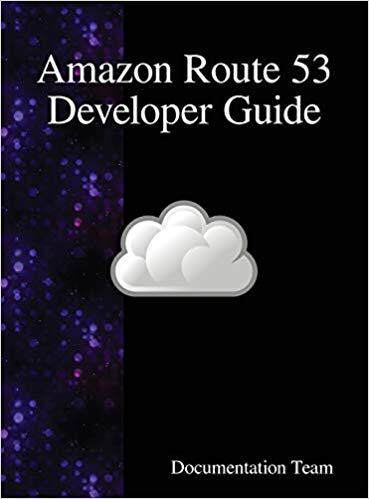 【预售】* Route 53 Developer Guide