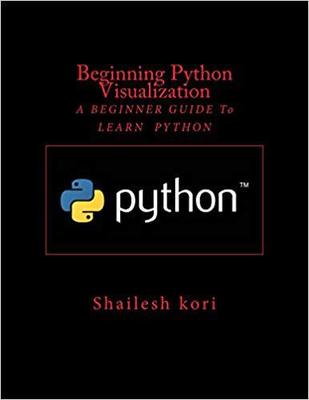 【预售】Beginning Python Visualization: A Be...