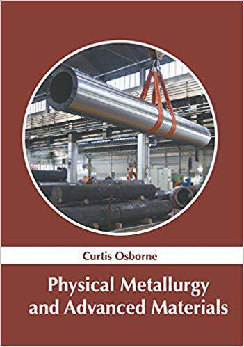 【预售】Physical Metallurgy and Advanced Mat...