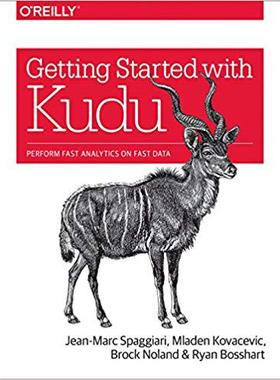 【预售】Getting Started with Kudu: Perform F...