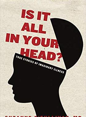 【预售】Is It All in Your Head?: True Storie...
