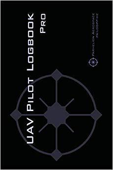 【预售】Uav Pilot Logbook Pro: The Complete ...