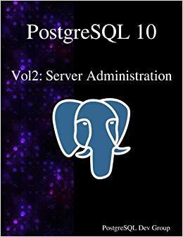 【预售】PostgreSQL 10 Vol2: Server Administr...