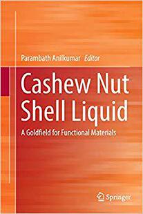 【预售】Cashew Nut Shell Liquid: A Goldfield...