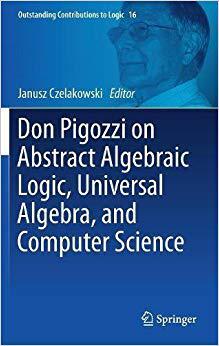 【预售】Don Pigozzi on Abstract Algebraic Lo...